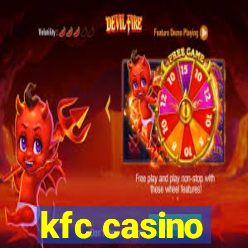 kfc casino